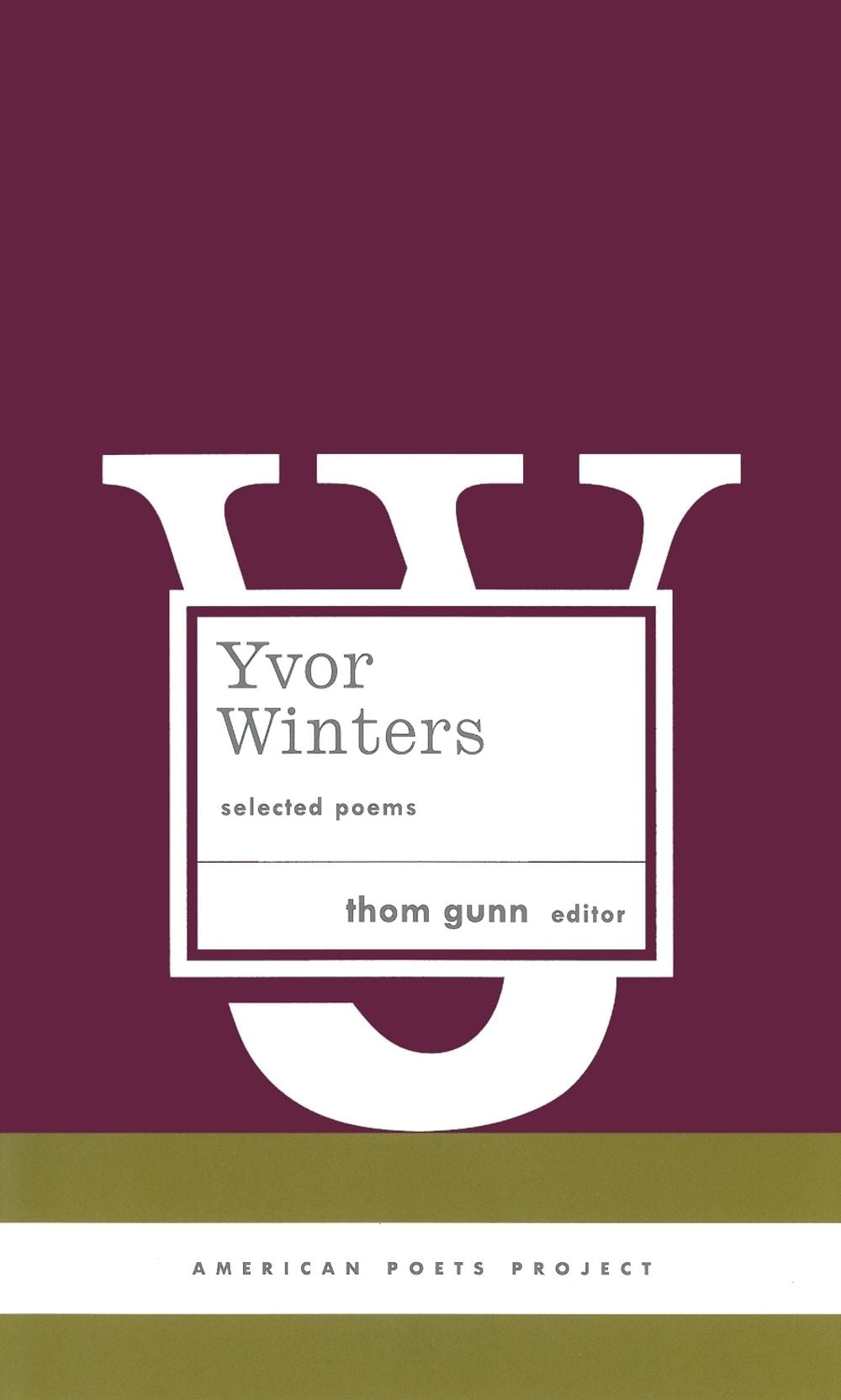Yvor Winters: Selected Poems by Yvor Winters - ISBN: 9781931082501