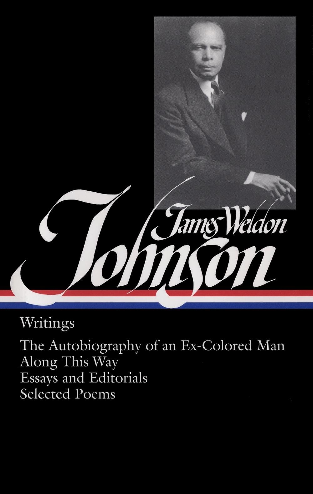James Weldon Johnson: Writings (LOA #145) by James Weldon Johnson - ISBN: 9781931082525