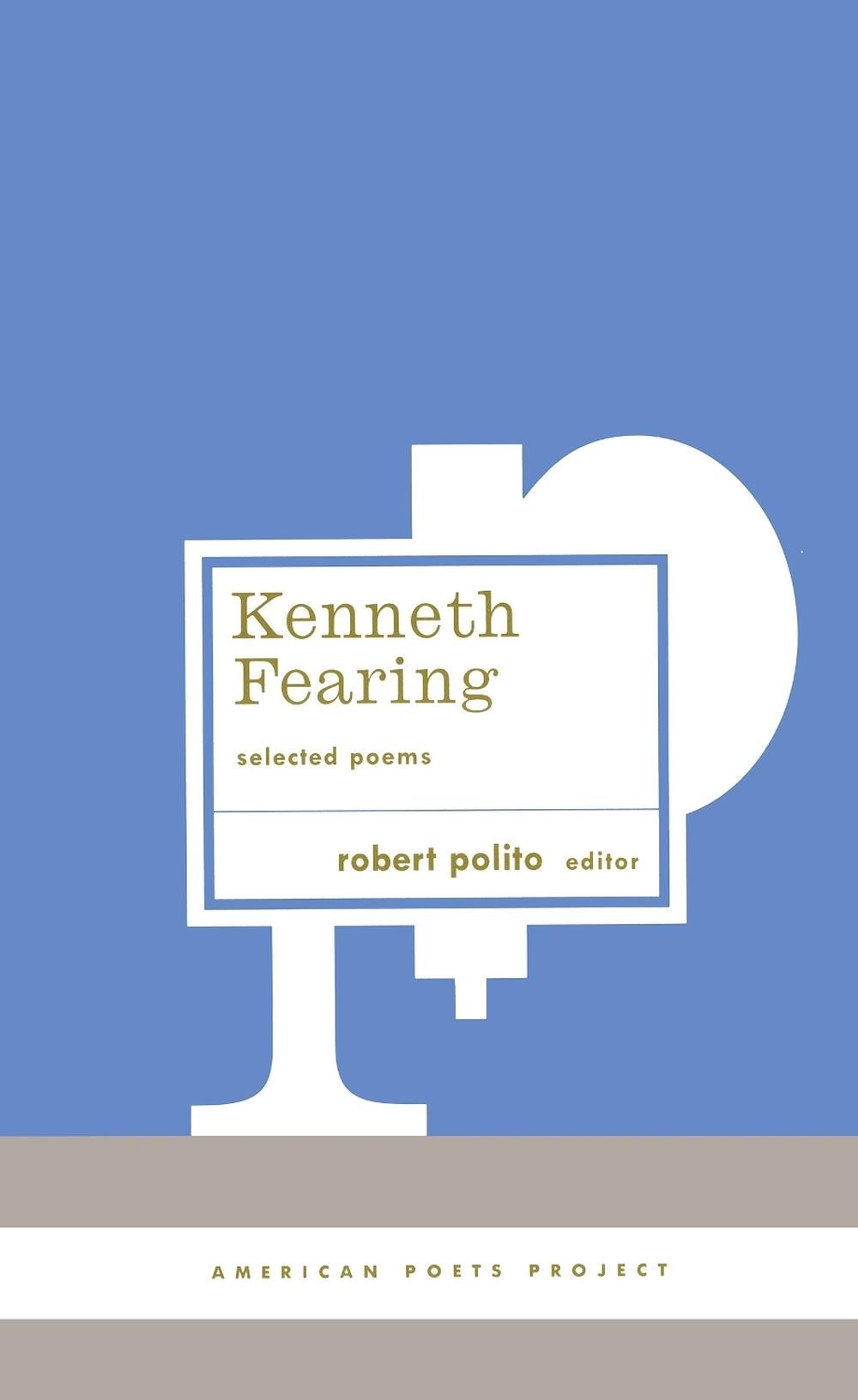 Kenneth Fearing: Selected Poems by Kenneth Fearing - ISBN: 9781931082570