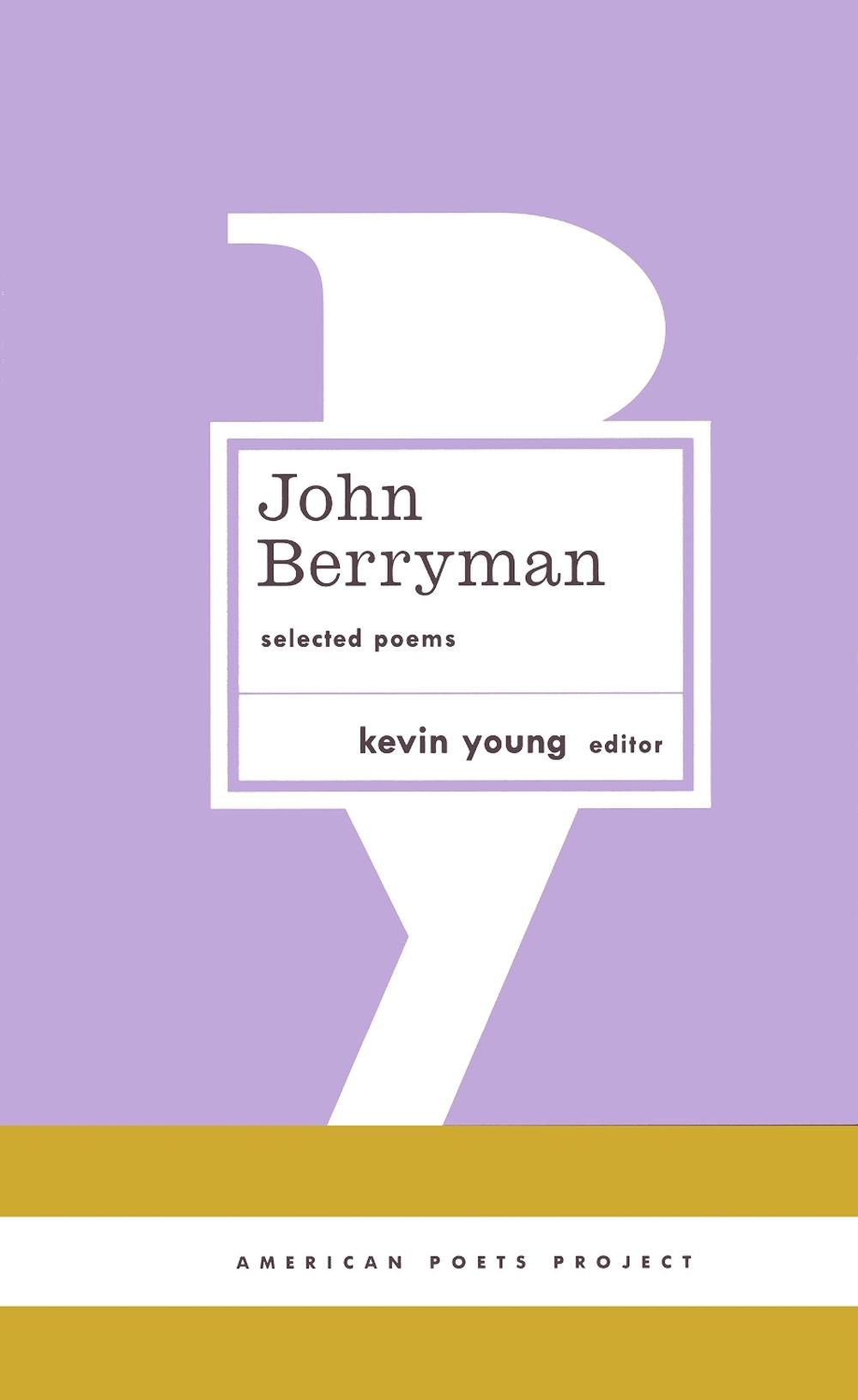 John Berryman: Selected Poems by John Berryman - ISBN: 9781931082693