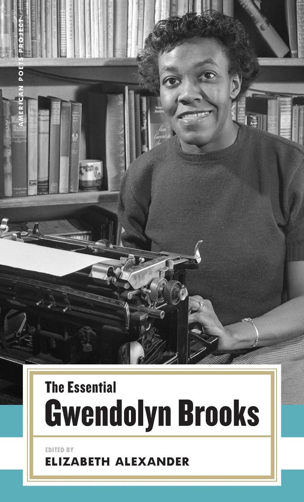 The Essential Gwendolyn Brooks by Gwendolyn Brooks - ISBN: 9781931082877