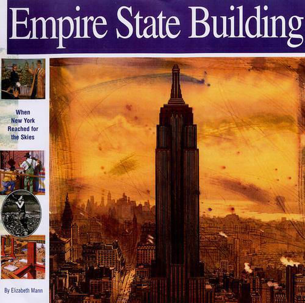 Empire State Building: When New York Reached for the Skies, 9781931414081