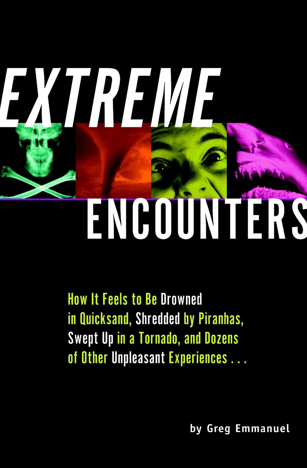 Extreme Encounters by Greg Emmanuel - ISBN: 9781931686006