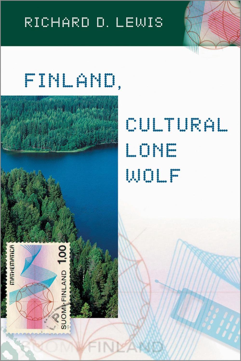 Finland, Cultural Lone Wolf by Richard Lewis - ISBN: 9781931930185