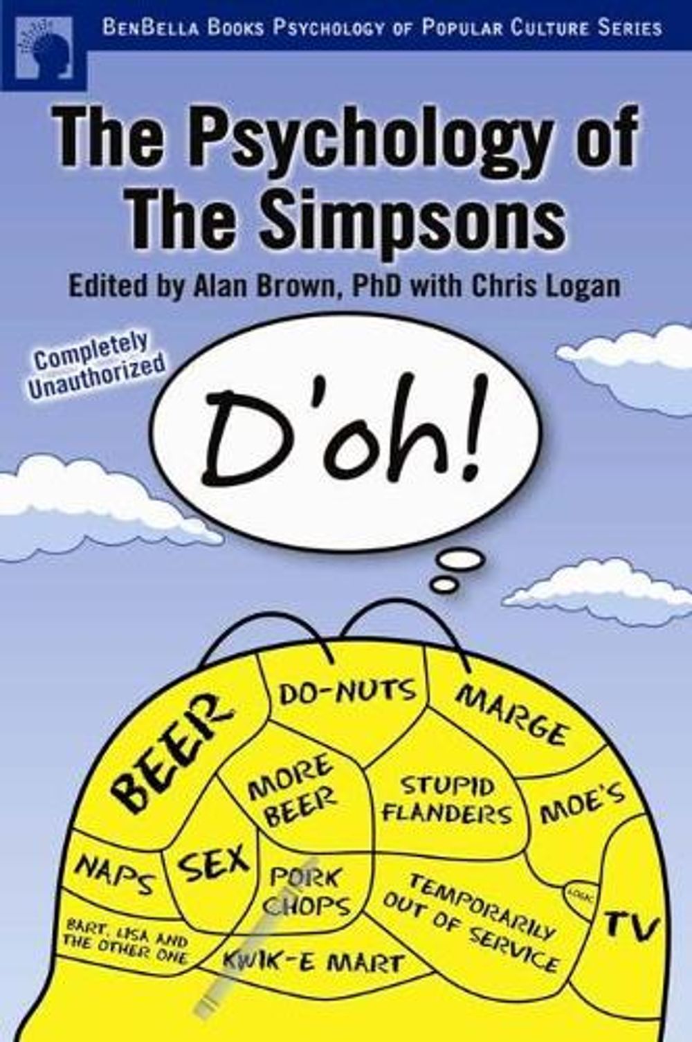The Psychology of the Simpsons by Alan S. Brown - ISBN: 9781932100709
