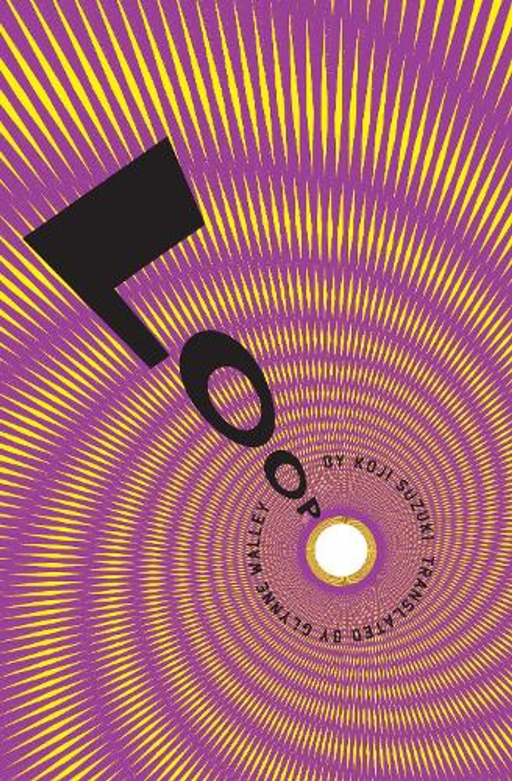 Loop by Koji Suzuki - ISBN: 9781932234251