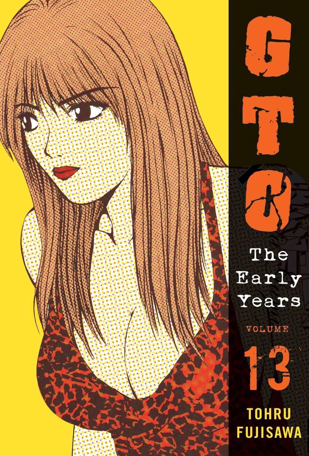 GTO: The Early Years Vol.13 by Tohru Fujisawa - ISBN: 9781932234947