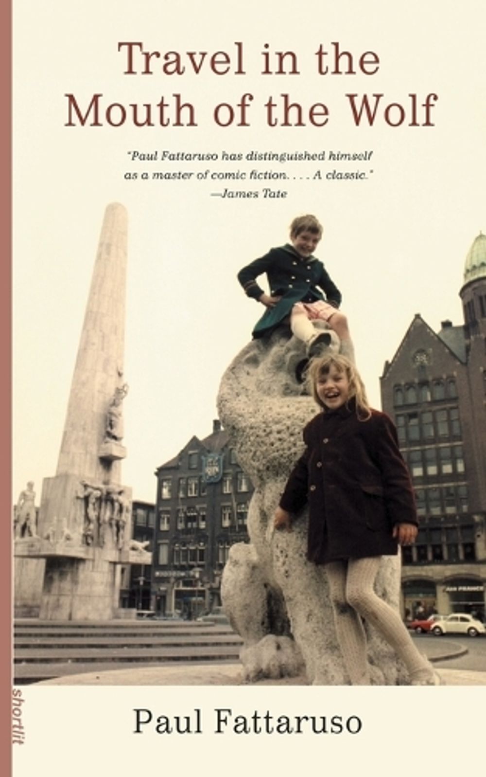 Travel In The Mouth Of The Wolf by Paul Fattaruso - ISBN: 9781932360493