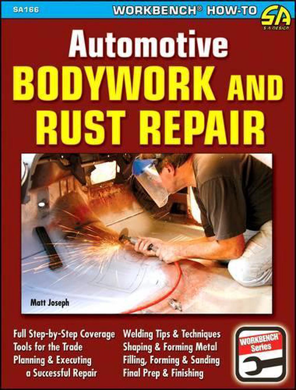 Automotive Bodywork and Rust Repair, 9781932494976