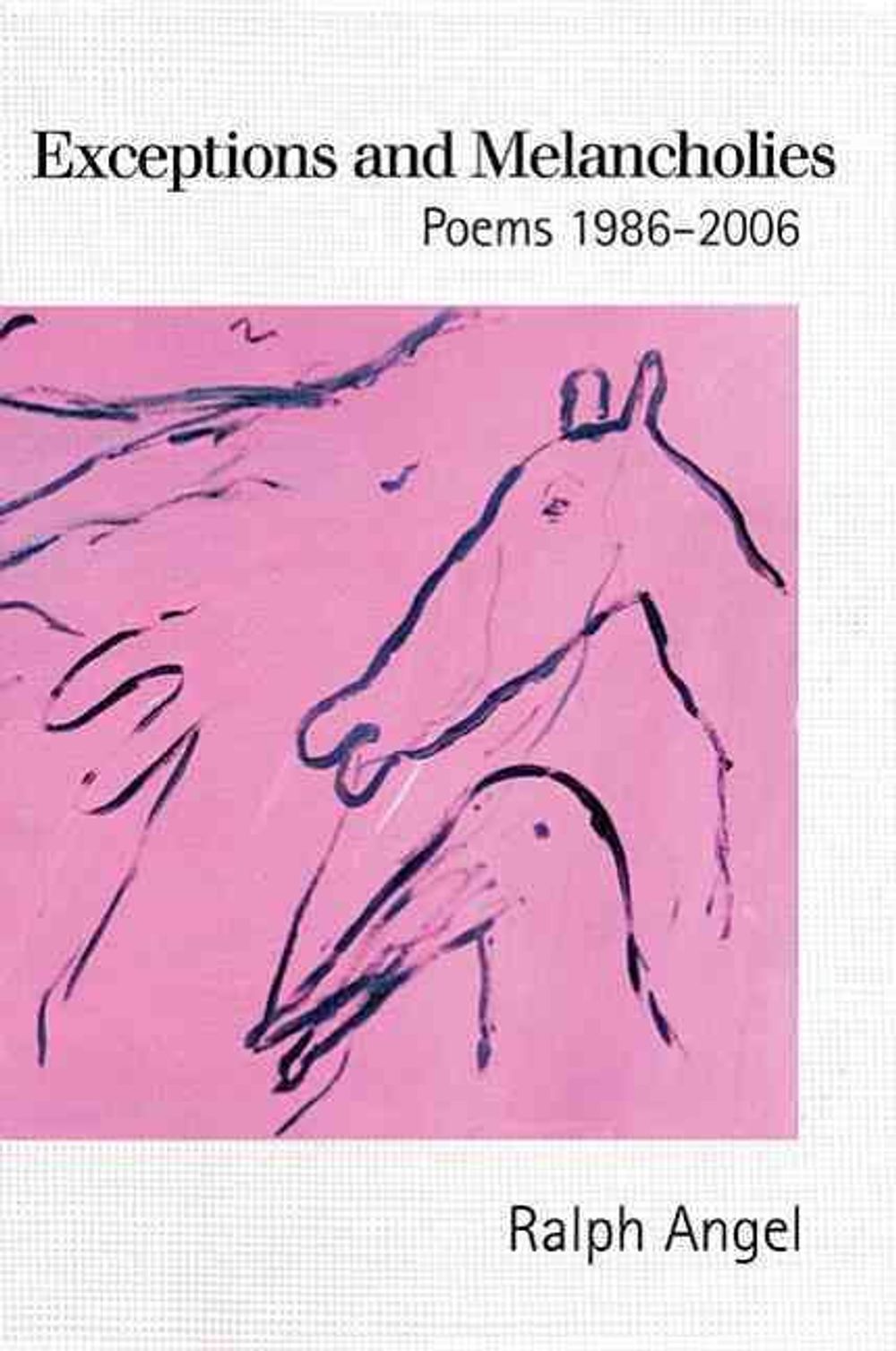 Exceptions and Melancholies by Ralph Angel - ISBN: 9781932511420