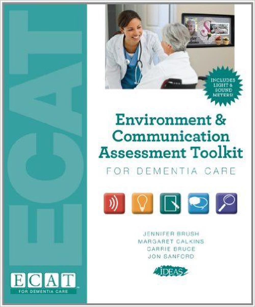 Environment & Communication Assessment Tookit for Dementia Care (Complete), 9781932529852