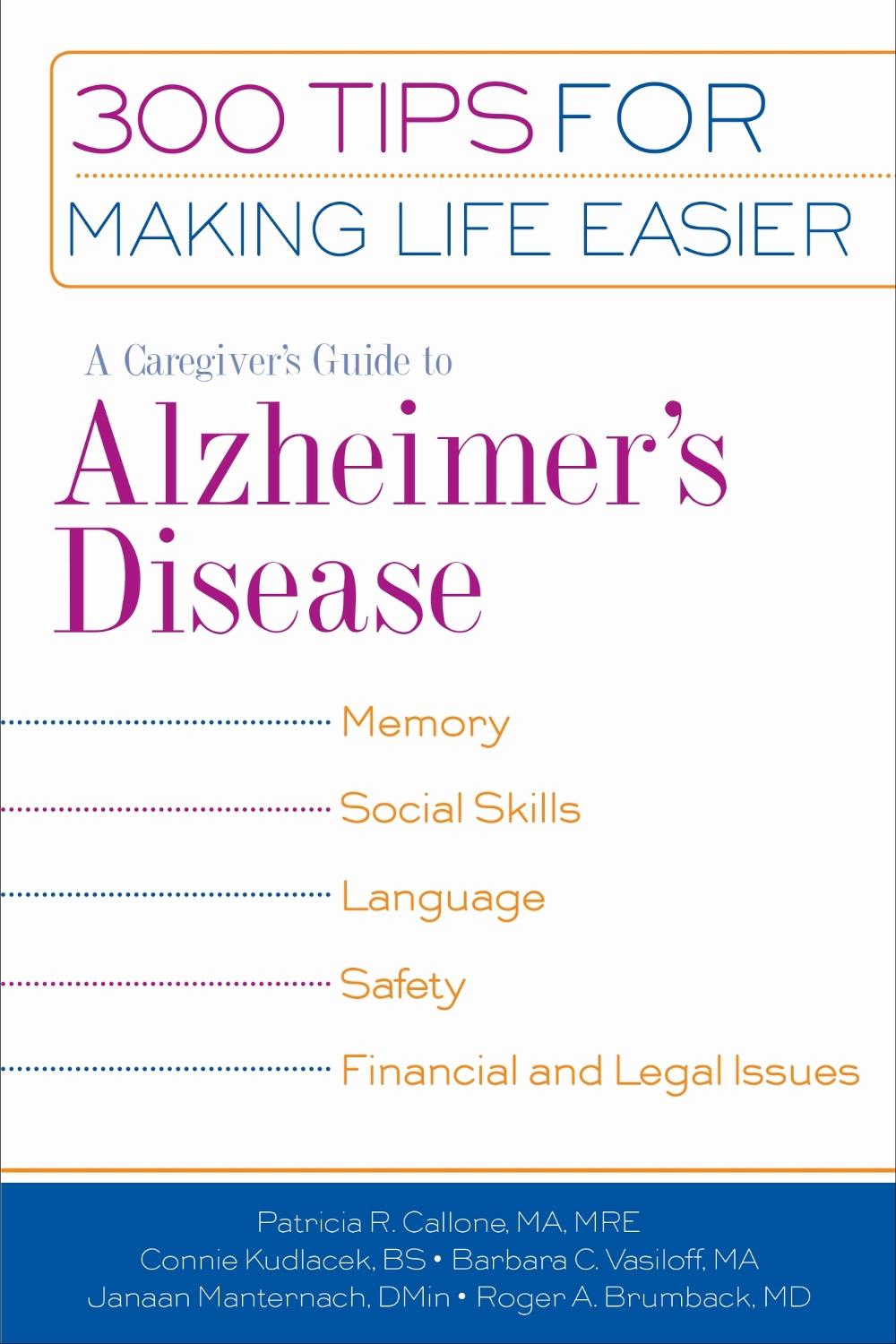 A Caregiver's Guide to Alzheimer's Disease, 9781932603163