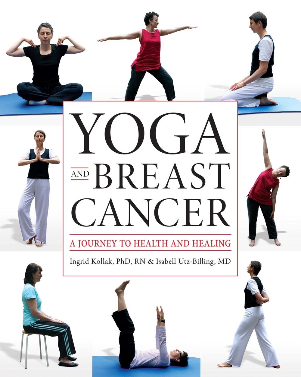 Yoga and Breast Cancer, 9781932603910