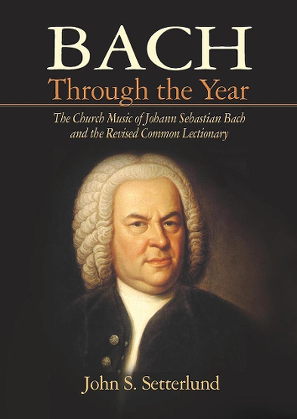Bach Through the Year, 9781932688870