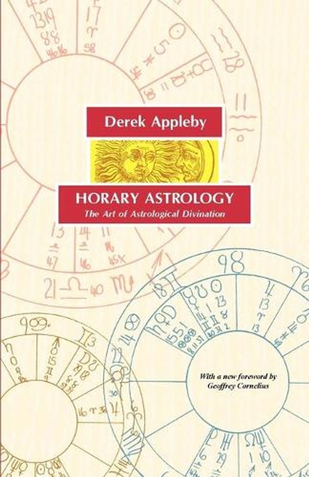 Horary Astrology, The Art of Astrological Divination by Derek Appleby - ISBN: 9781933303154