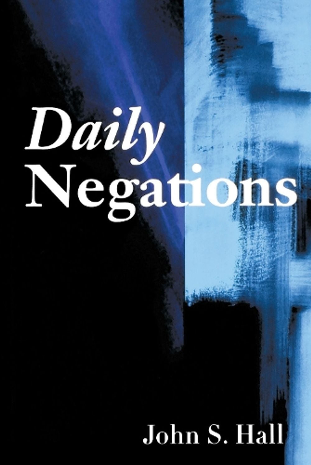 Daily Negations by John S. Hall - ISBN: 9781933368450