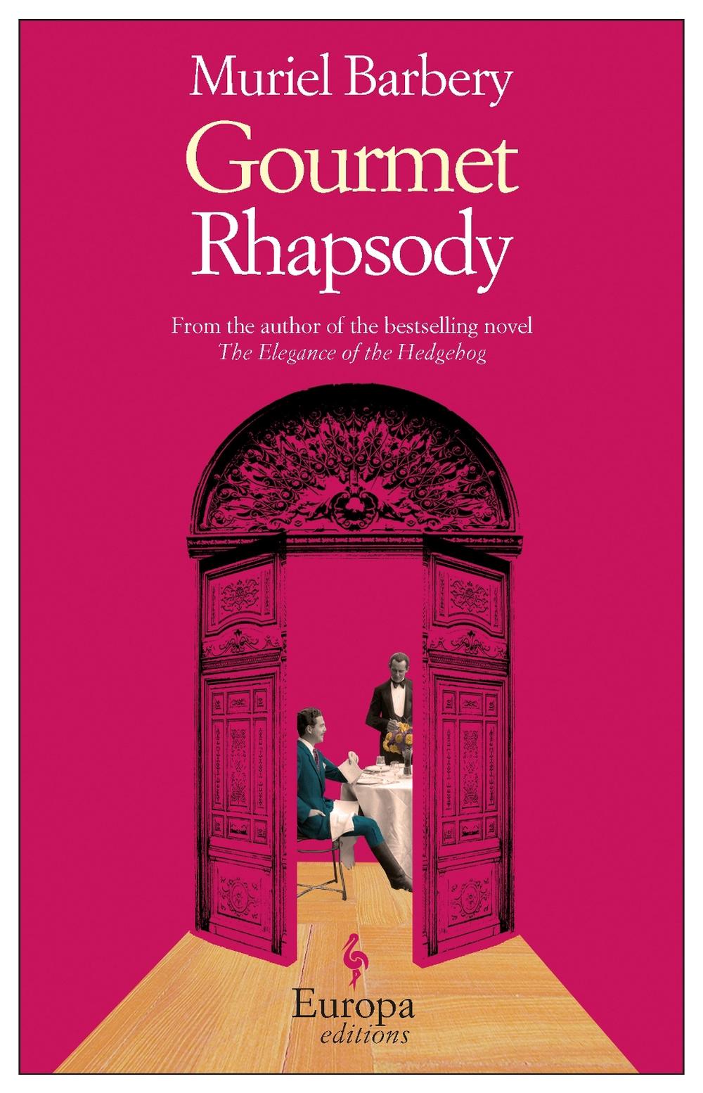 Gourmet Rhapsody by Muriel Barbery - ISBN: 9781933372952