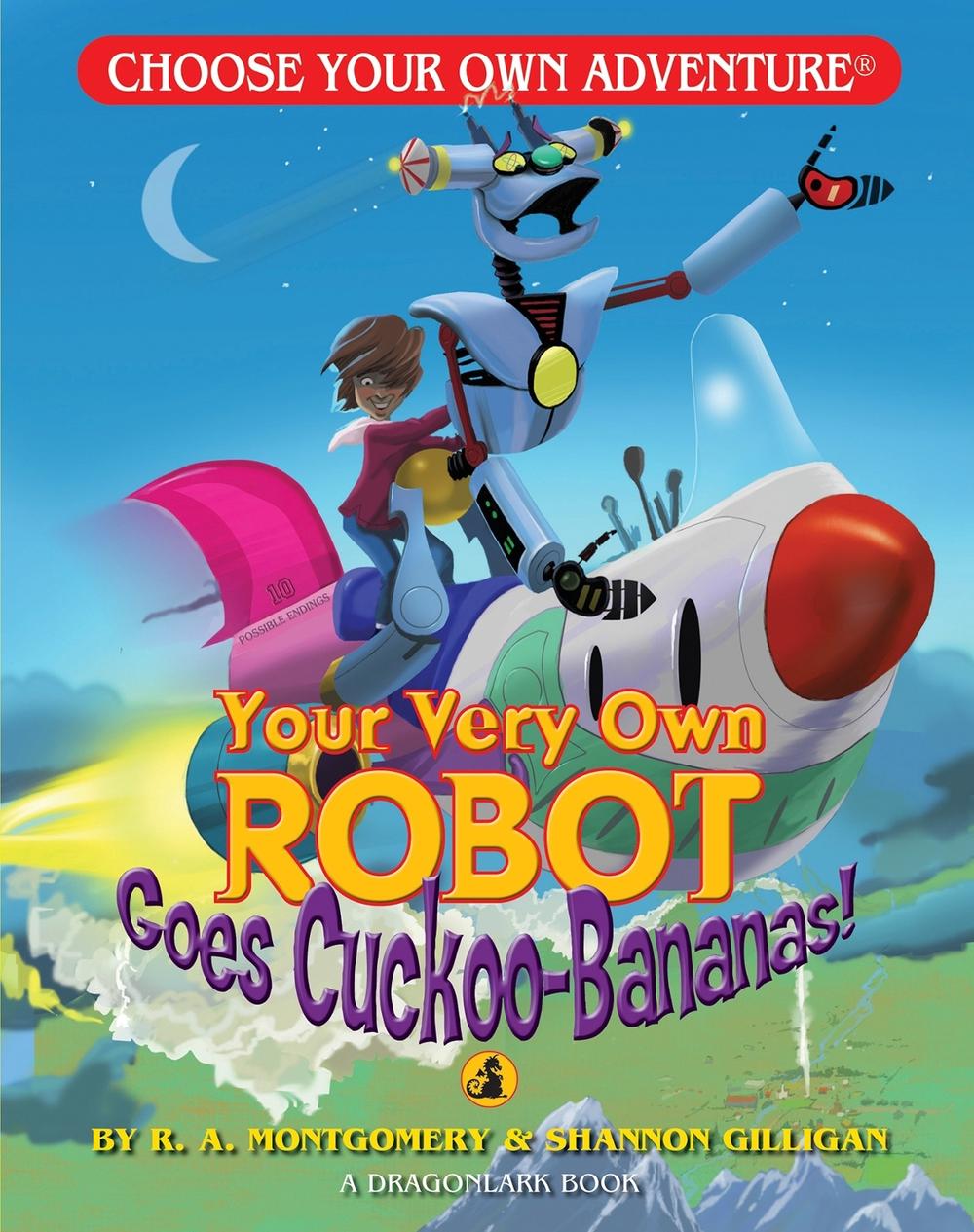 Your Very Own Robot Goes Cuckoo-Bananas!, 9781933390390