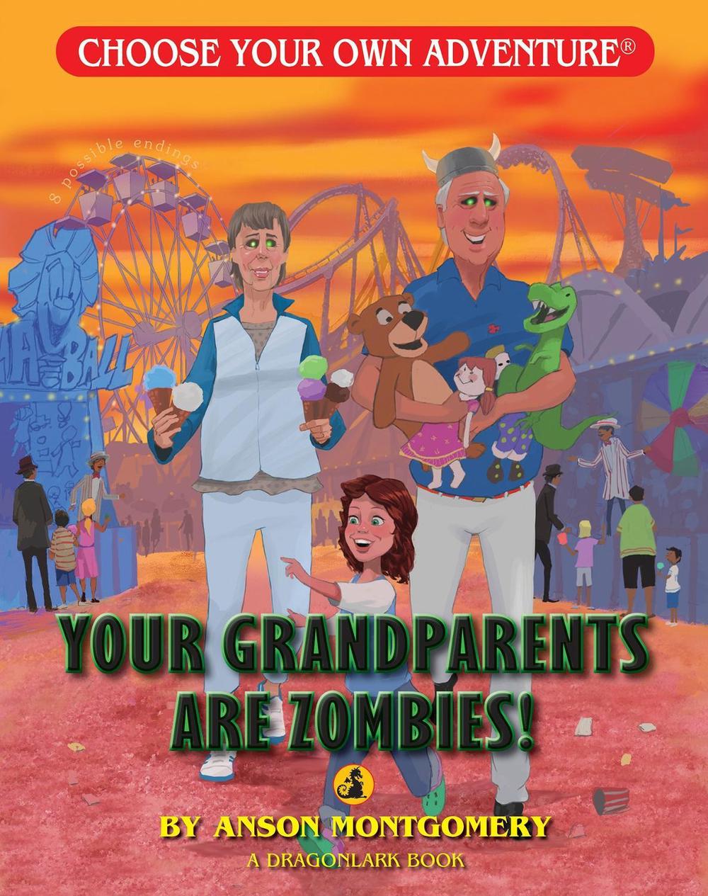 Your Grandparents are Zombies! by Anson Montgomery - ISBN: 9781933390901