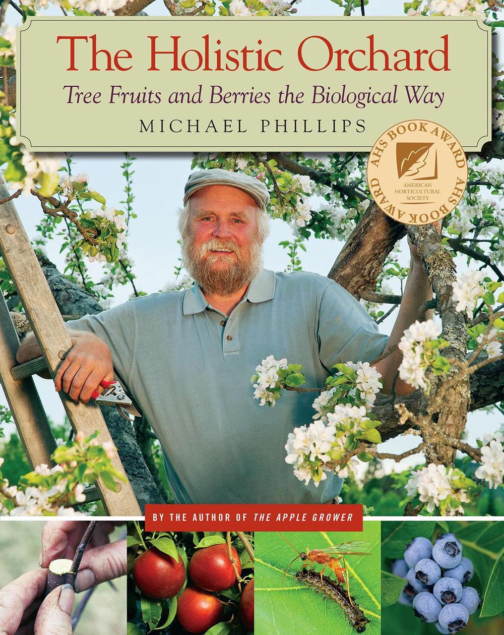 The Holistic Orchard, 9781933392134