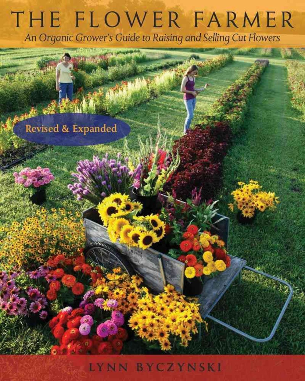 The Flower Farmer by Lynn Byczynski - ISBN: 9781933392653