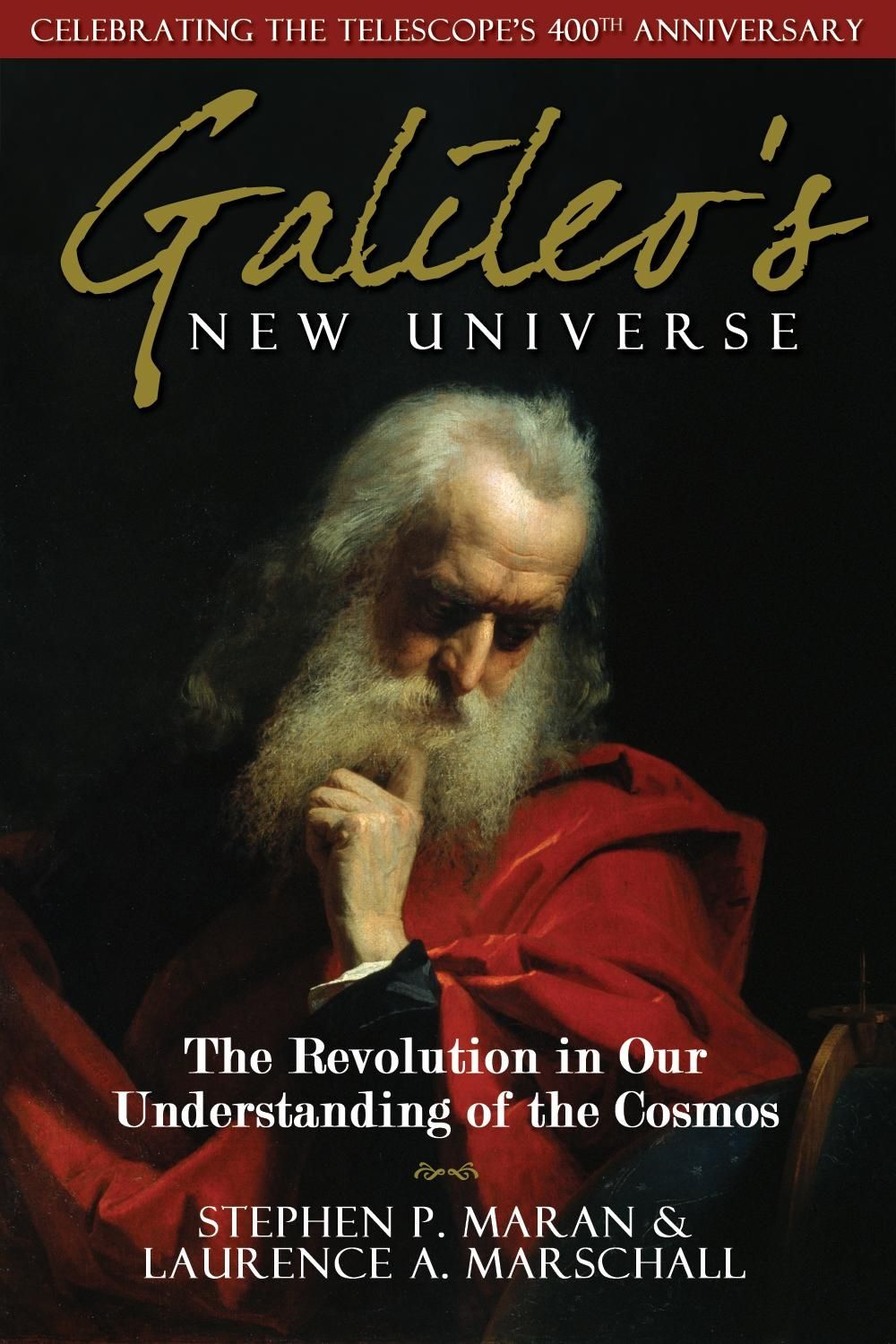 Galileo's New Universe by Stephen P. Maran - ISBN: 9781933771595