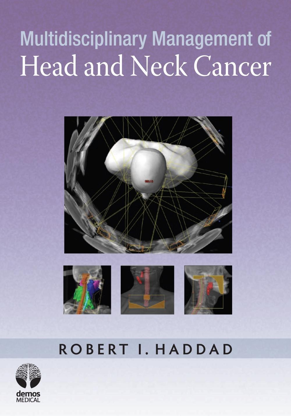 Multidisciplinary Management of Head and Neck Cancer, 9781933864556
