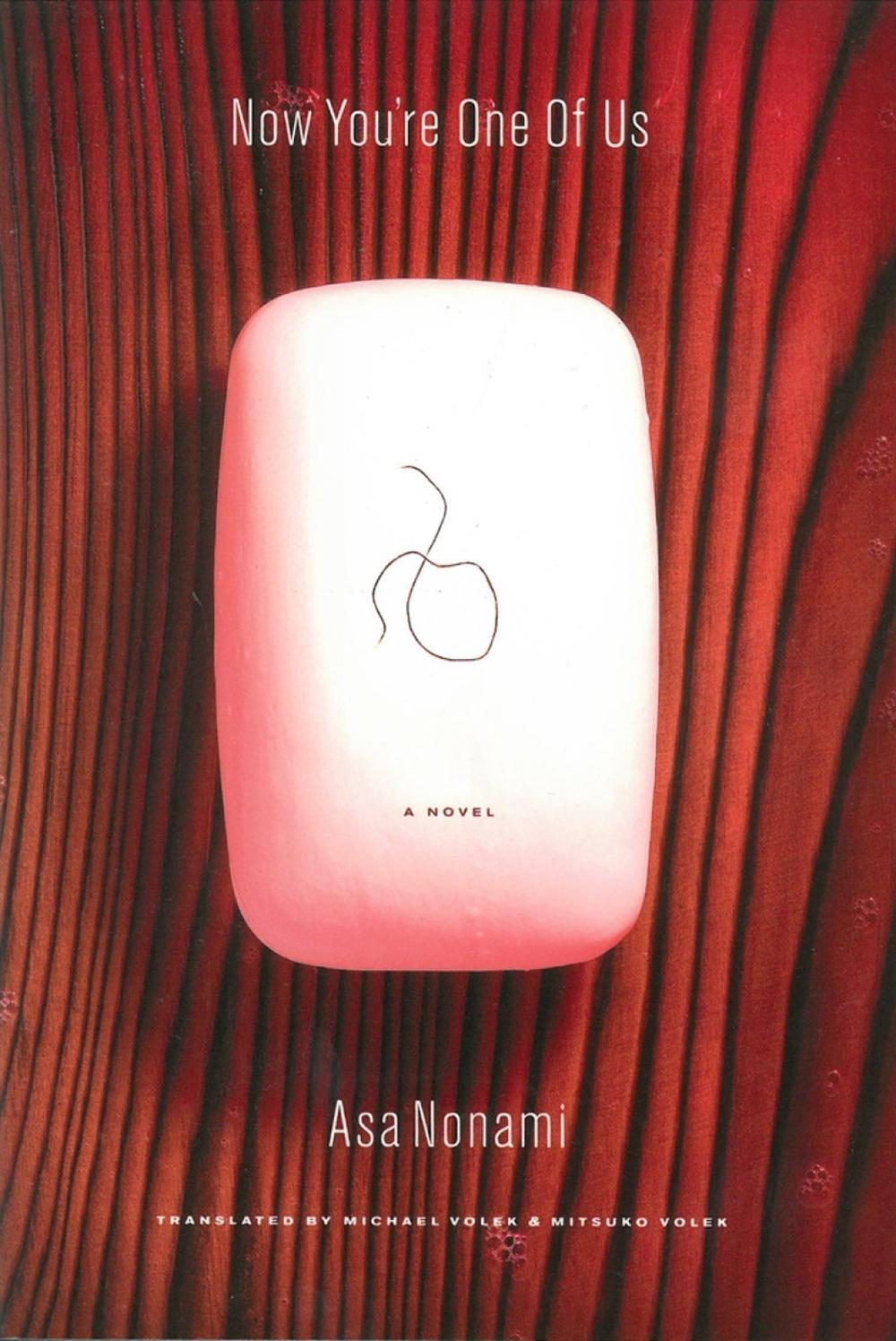Now You're One Of Us by Asa Nonami - ISBN: 9781934287033