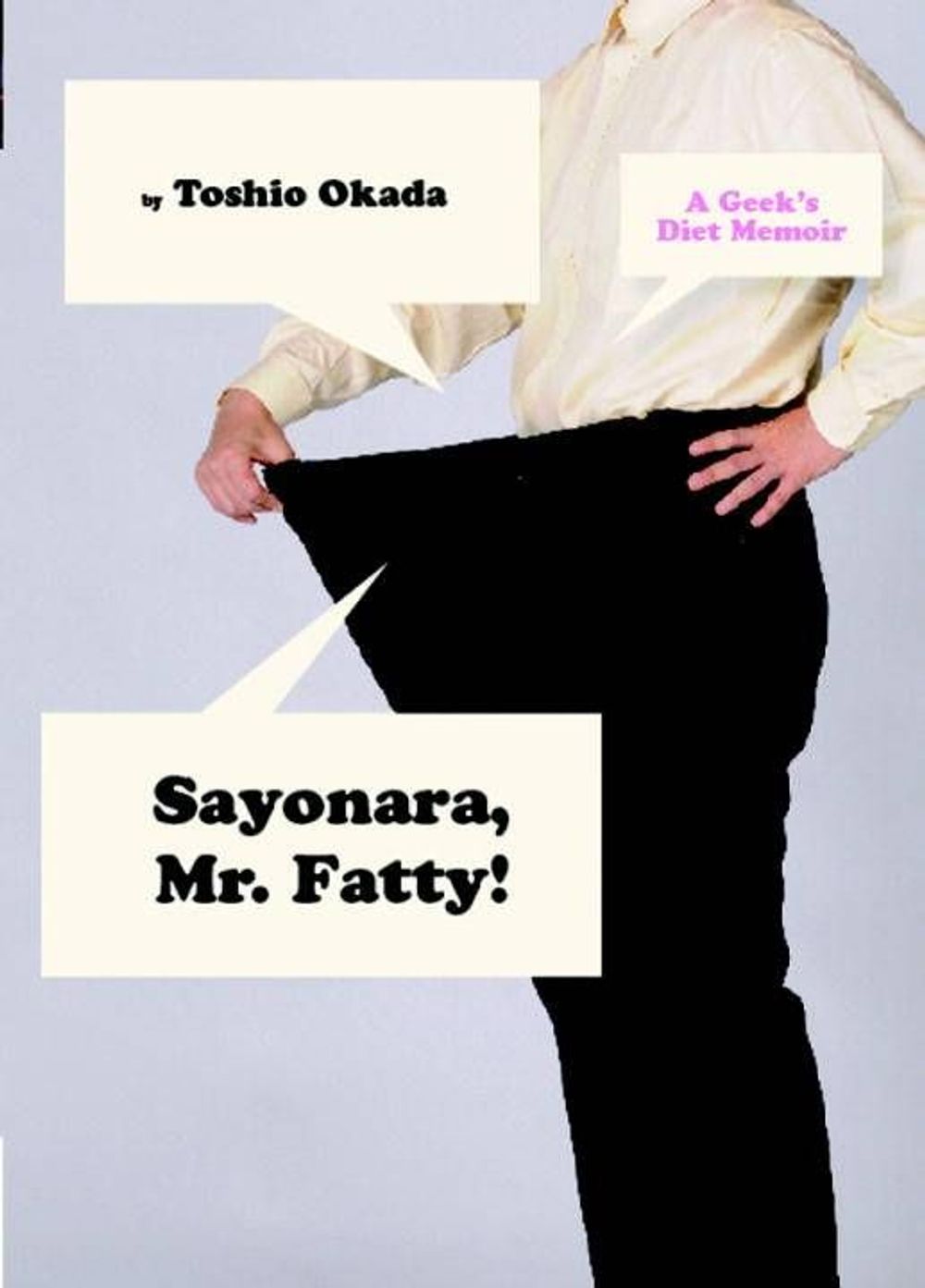 Sayonara, Mr. Fatty by Toshio Okada - ISBN: 9781934287422