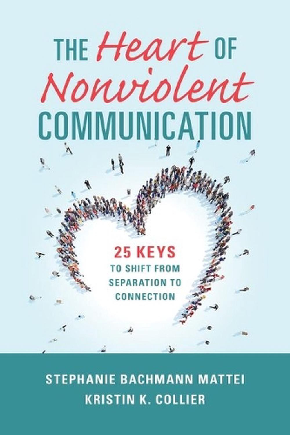 The Heart of Nonviolent Communication, 9781934336427