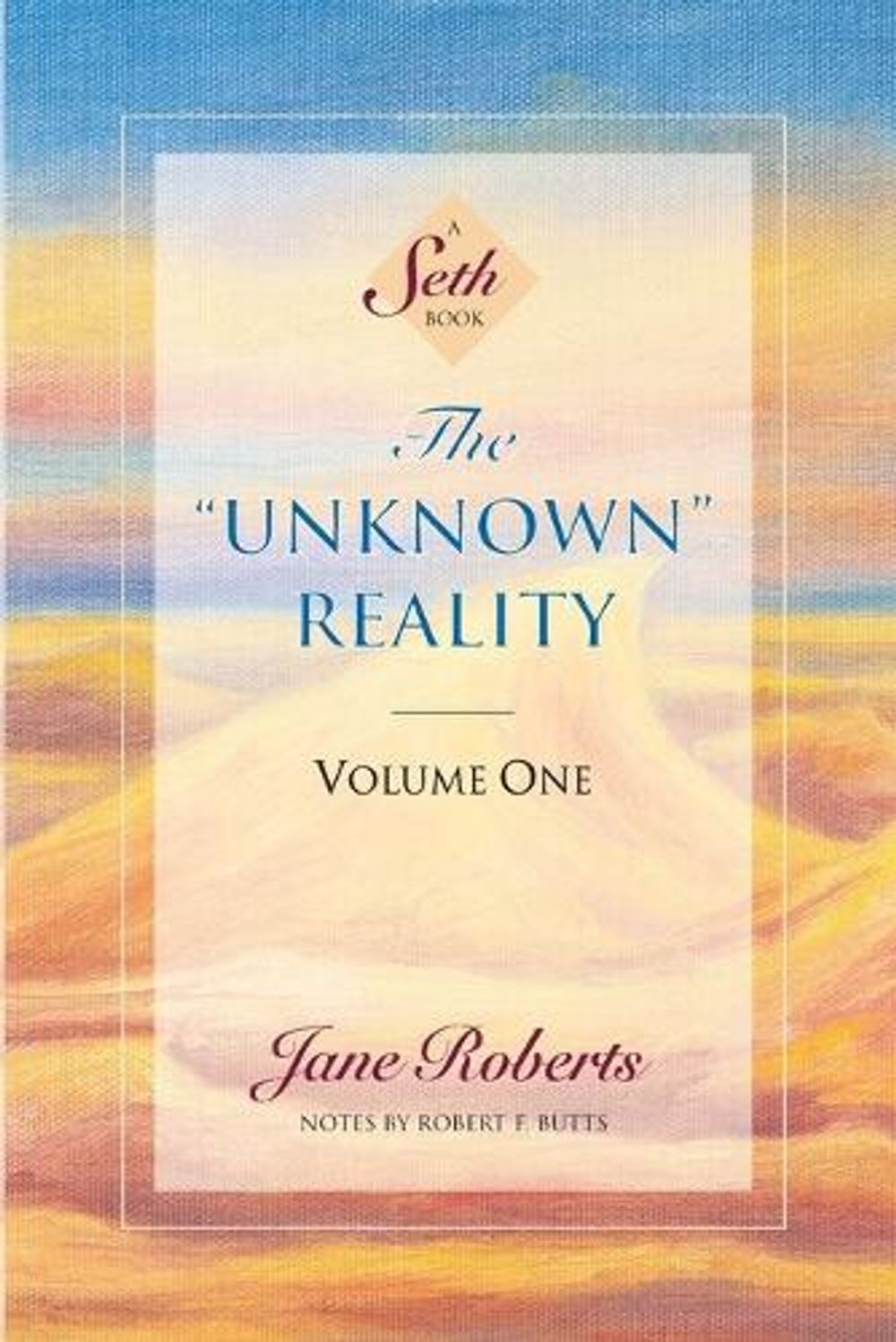 The Unknown Reality, Volume One by Jane Roberts - ISBN: 9781934408698