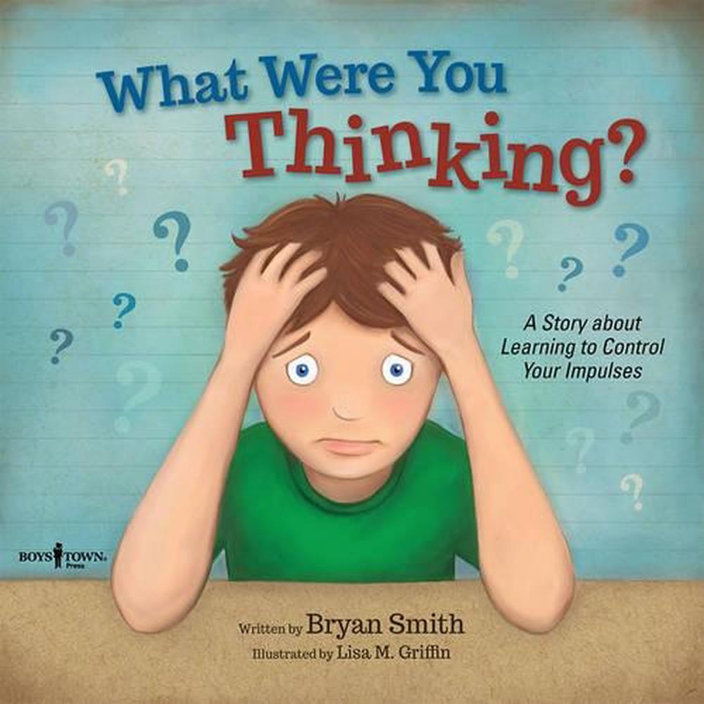 What Were You Thinking? by Bryan Smith - ISBN: 9781934490969
