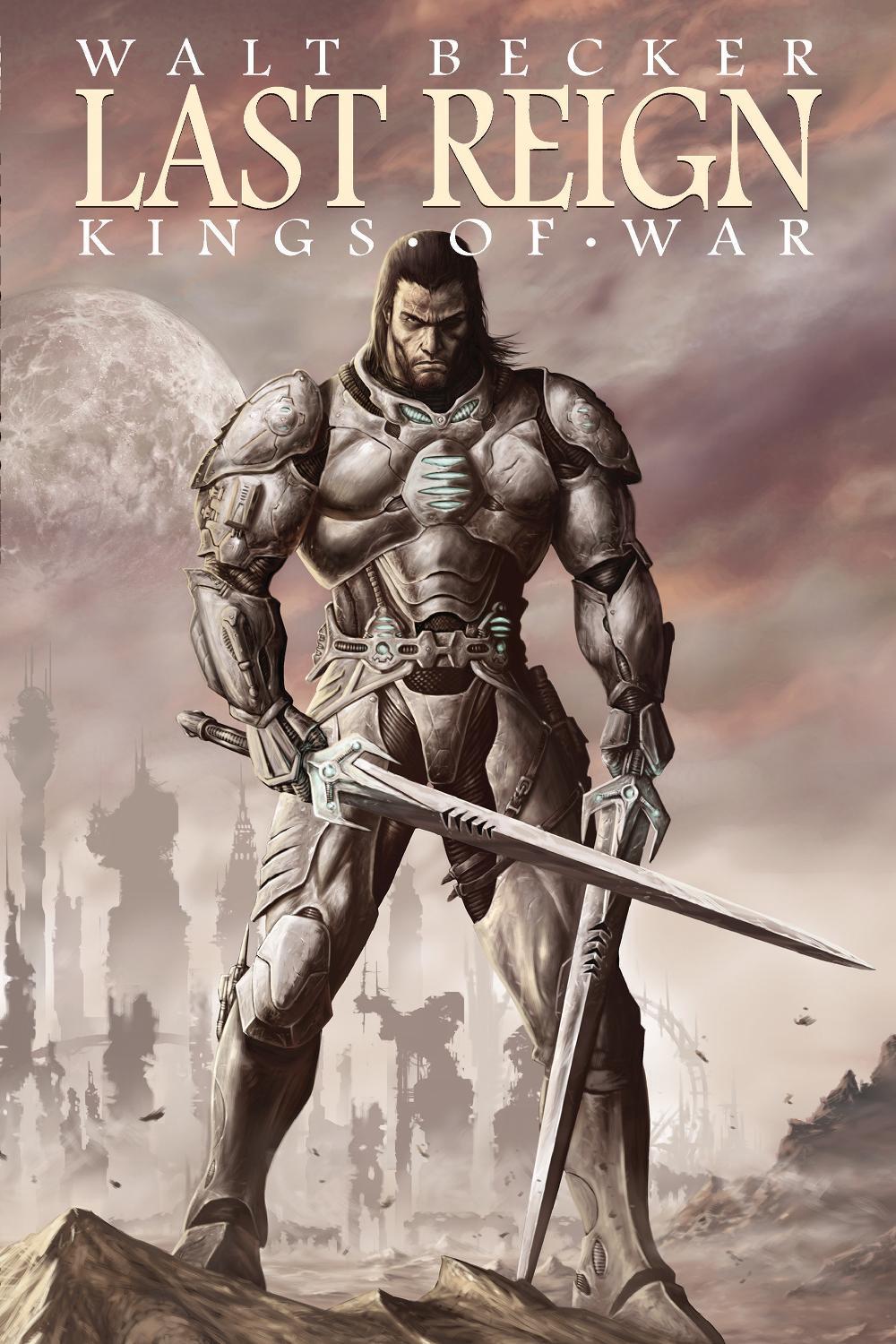 Last Reign: Kings of War by Michael Alan Nelson - ISBN: 9781934506929