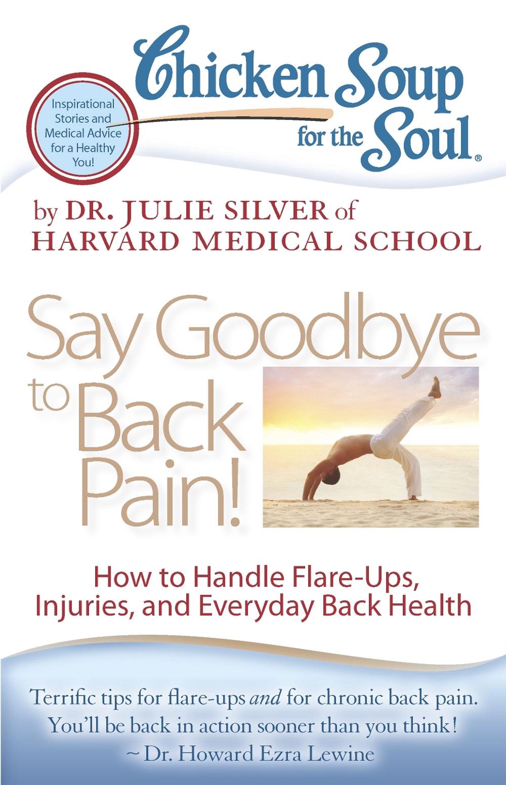 Chicken Soup for the Soul: Say Goodbye to Back Pain!, 9781935096870