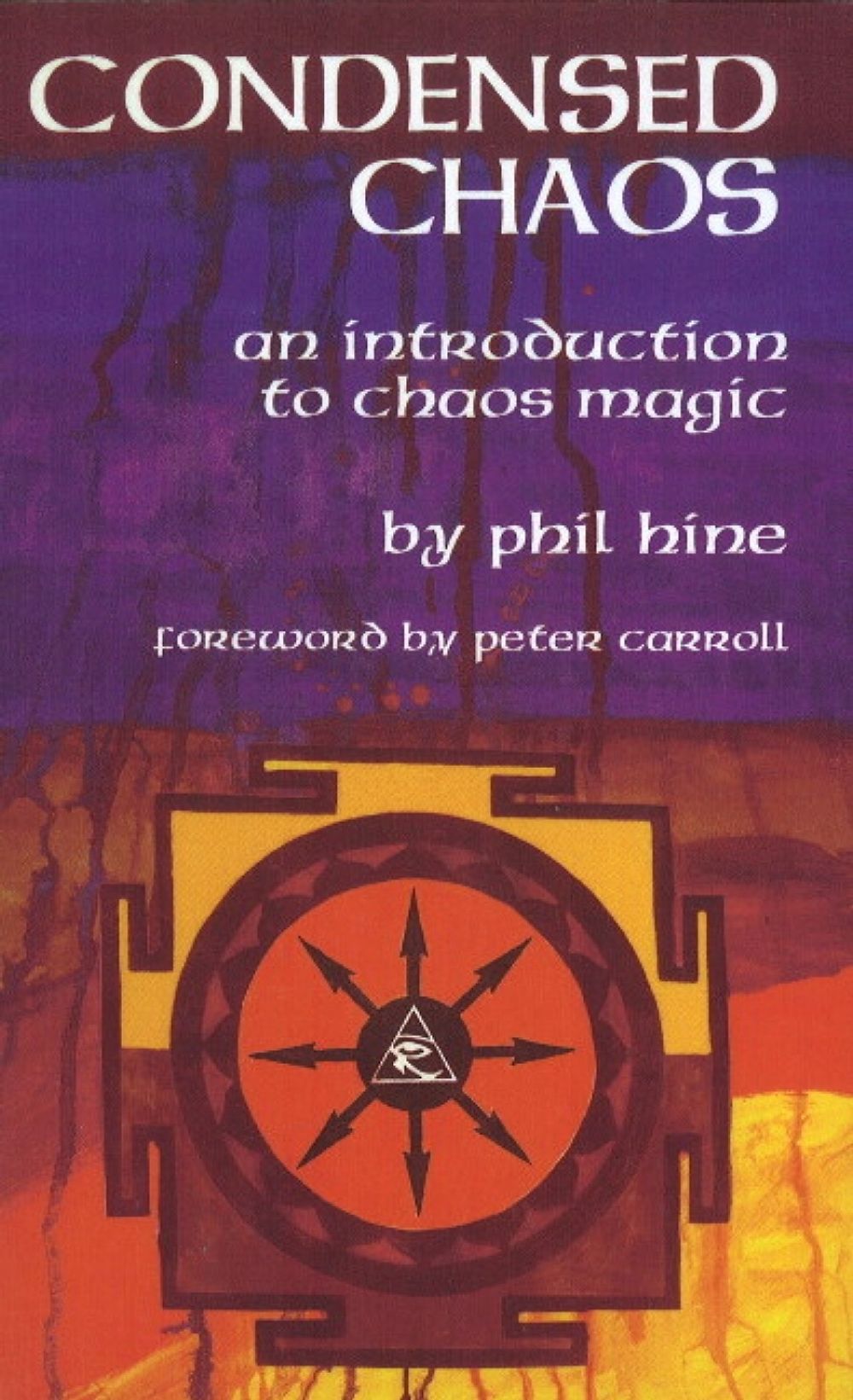Condensed Chaos by Phil Hine - ISBN: 9781935150664