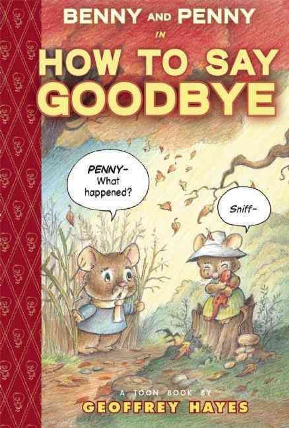 Benny and Penny in How To Say Goodbye by Geoffrey Hayes - ISBN: 9781935179993
