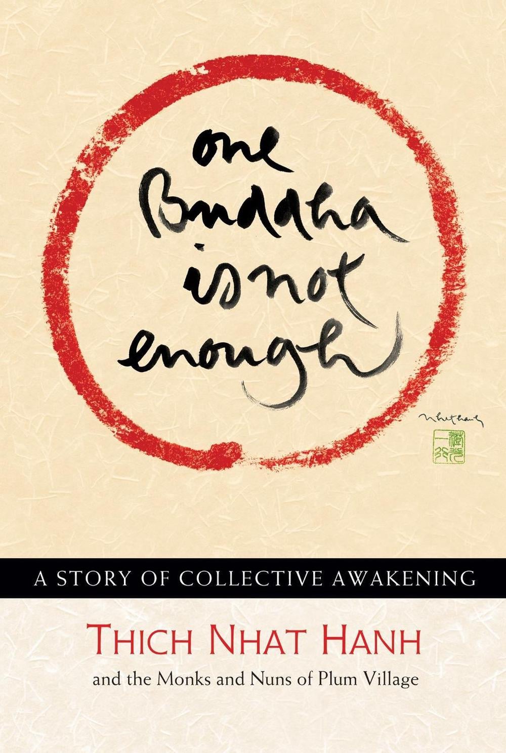 One Buddha is Not Enough by Thich Nhat Hanh - ISBN: 9781935209638