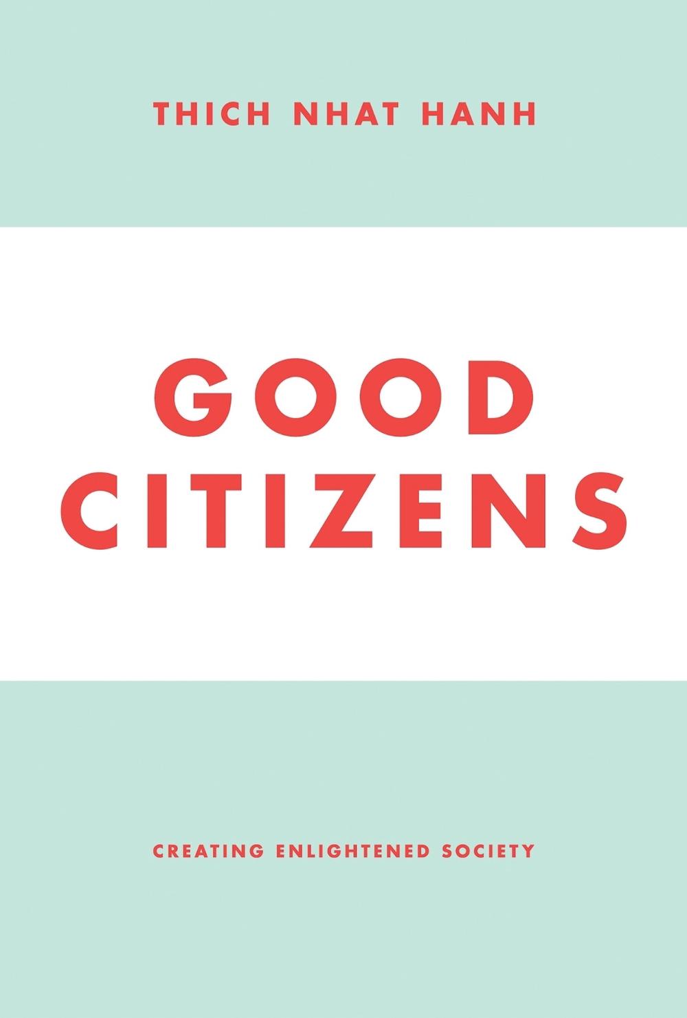 Good Citizens by Thich Nhat Hanh - ISBN: 9781935209898