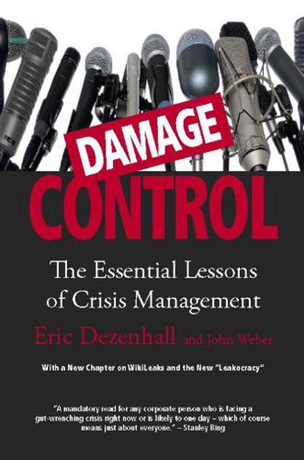 Damage Control The Essential Lessons of Crisis Management by Eric