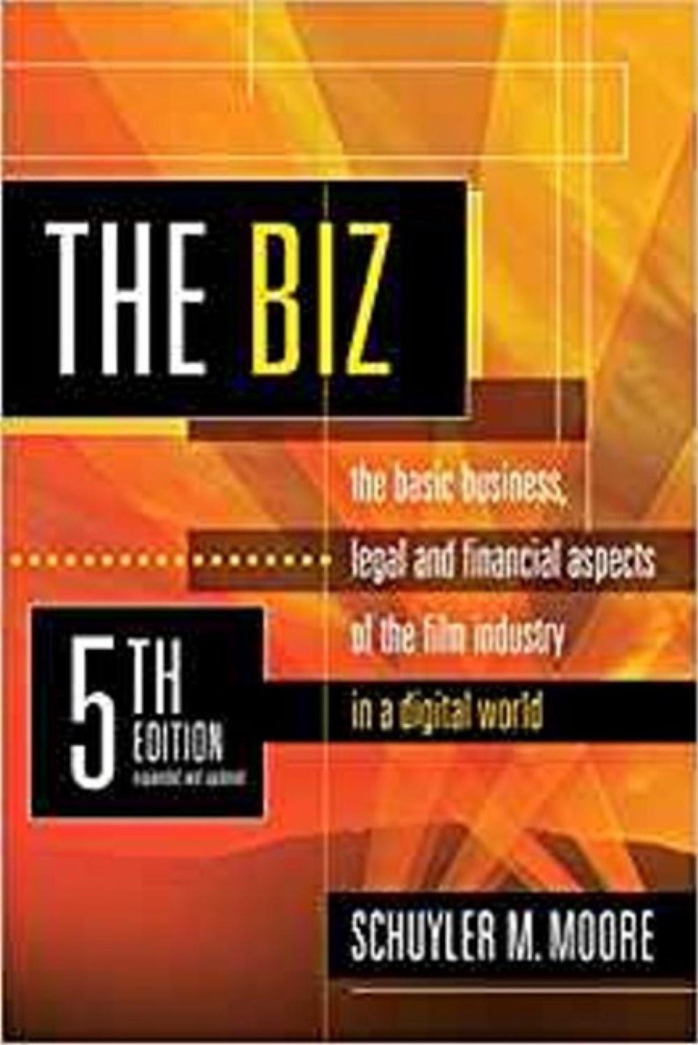 The Biz by Schuyler M. Moore - ISBN: 9781935247180
