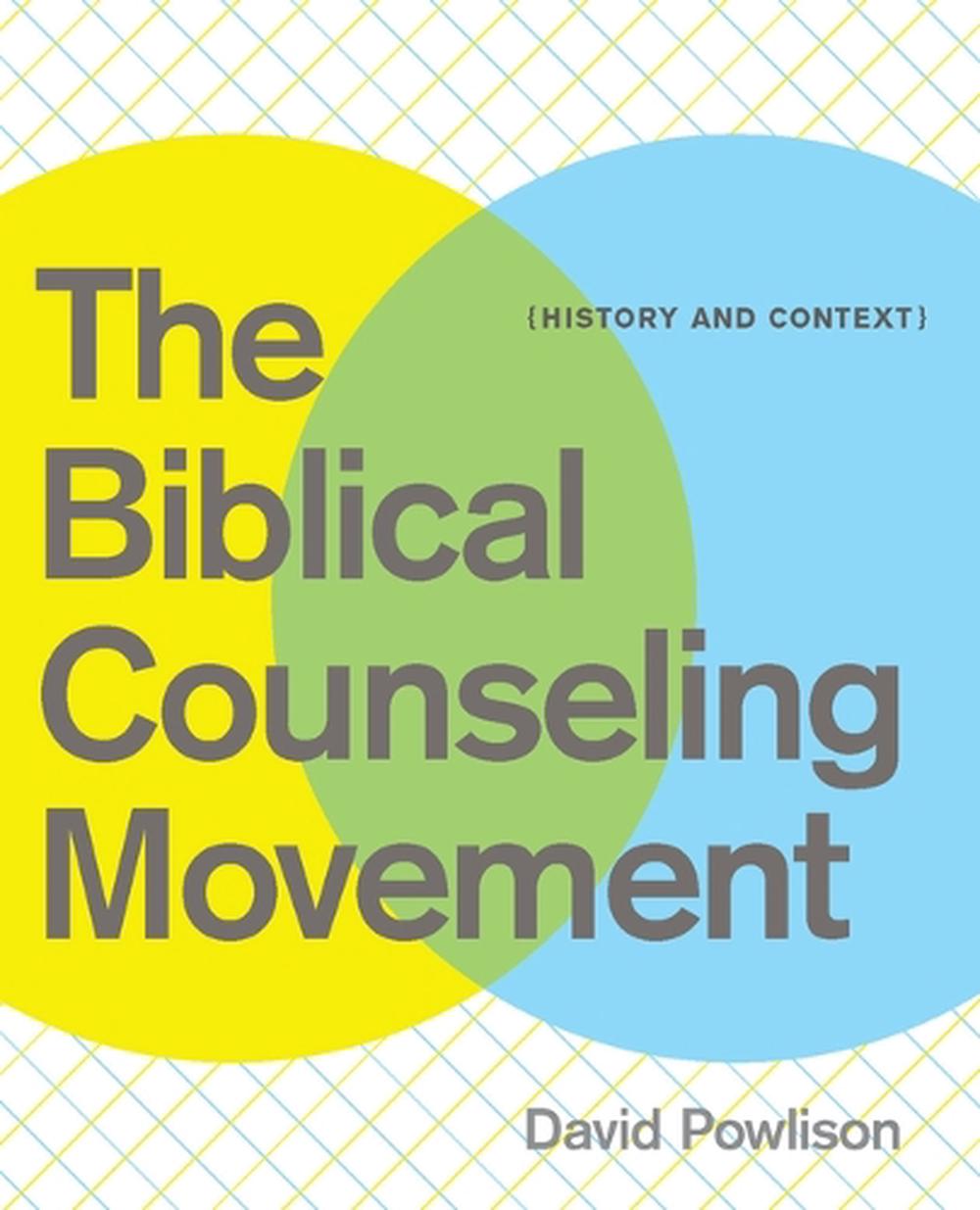 The Biblical Counseling Movement, 9781935273134