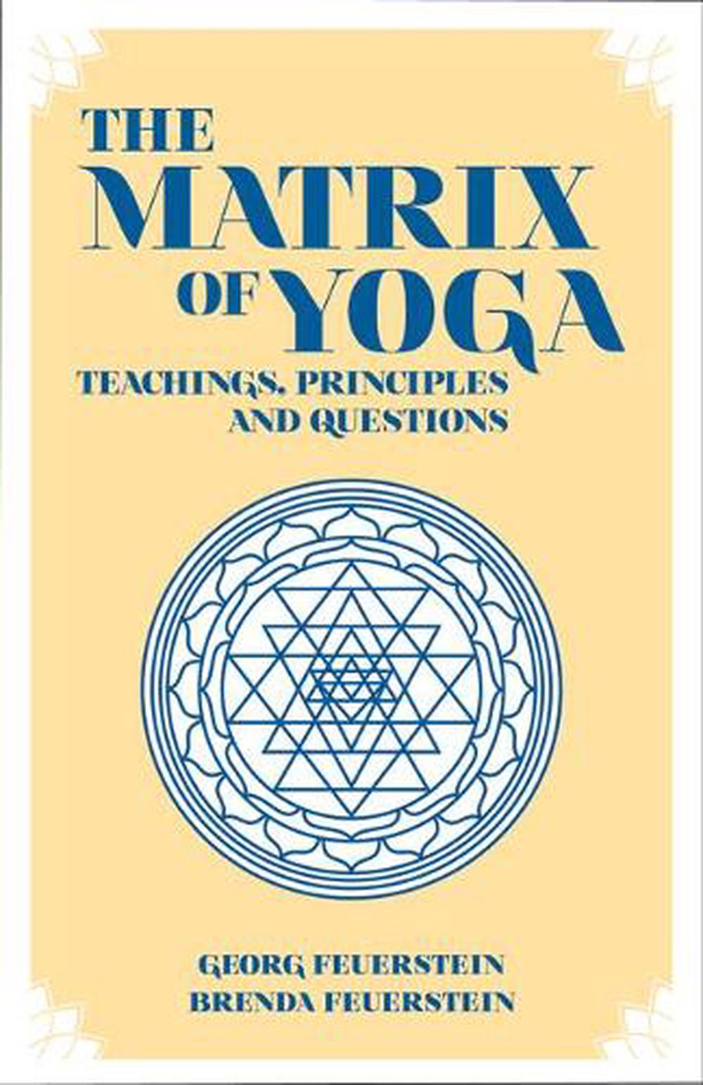 Matrix of Yoga by Brenda Feuerstein - ISBN: 9781935387473