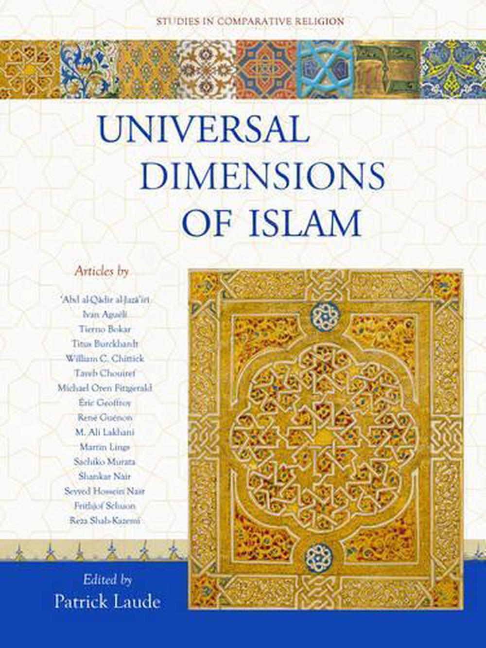 Universal Dimensions of Islam by Patrick Laude - ISBN: 9781935493570
