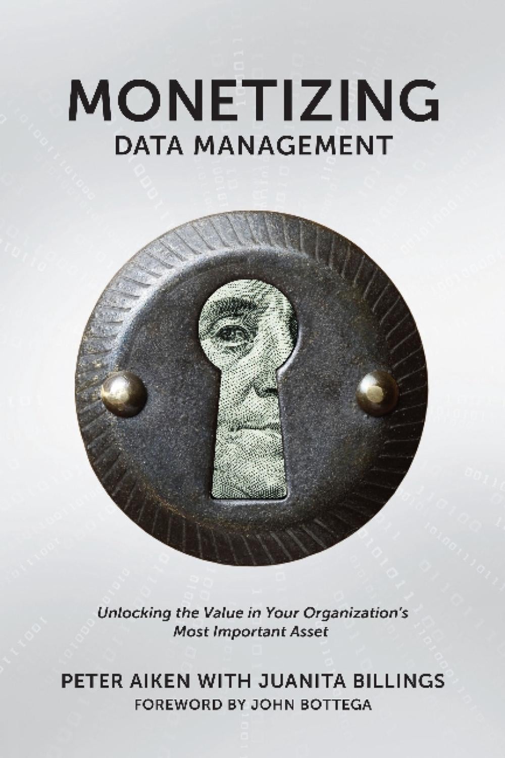 Monetizing Data Management by Peter Aiken - ISBN: 9781935504665