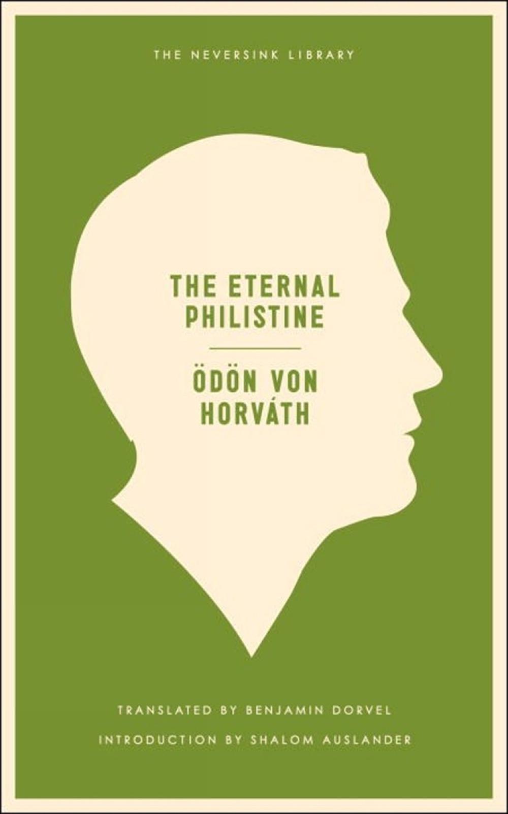 The Eternal Philistine by Odon Von Horvath - ISBN: 9781935554479