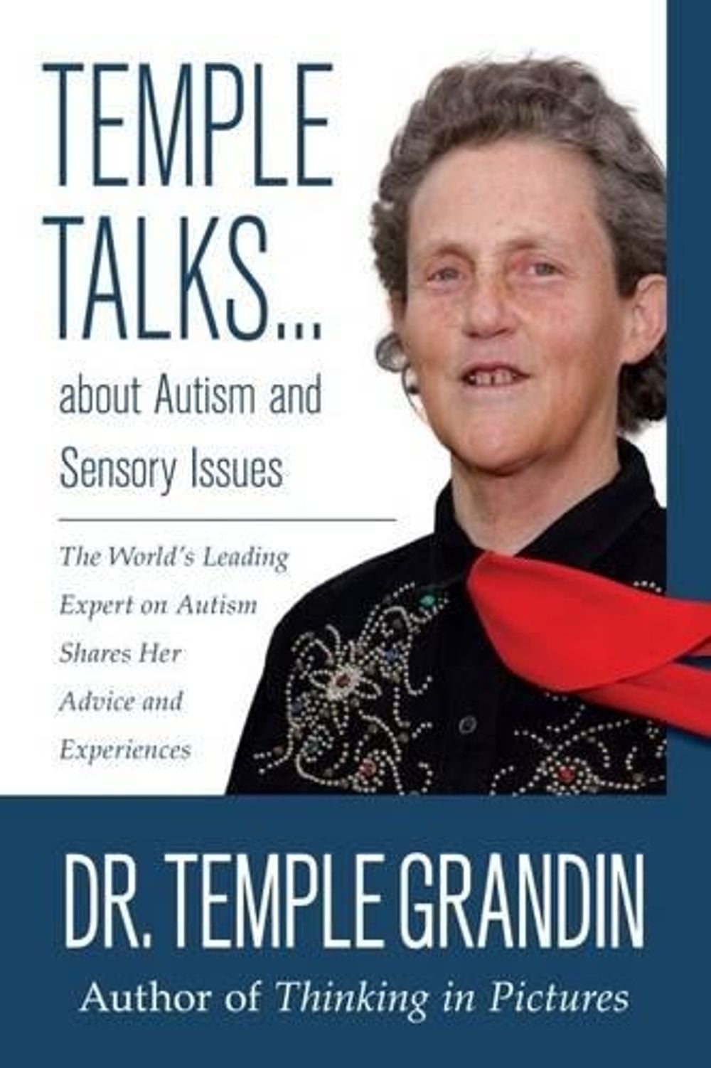 Temple Talks….About Autism and Sensory Issues by Temple Speaker Grandin - ISBN: 9781935567424