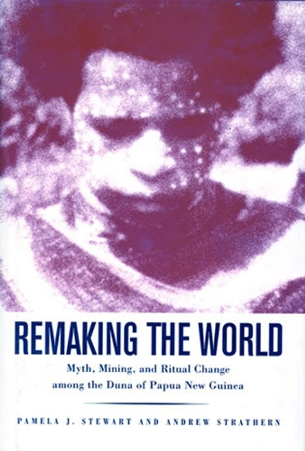 Remaking the World by Pamela J. Stewart - ISBN: 9781935623618