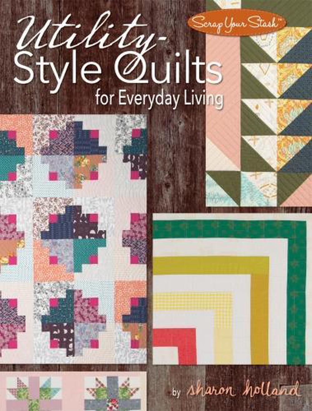Utility-Style Quilts for Everyday Living, 9781935726975