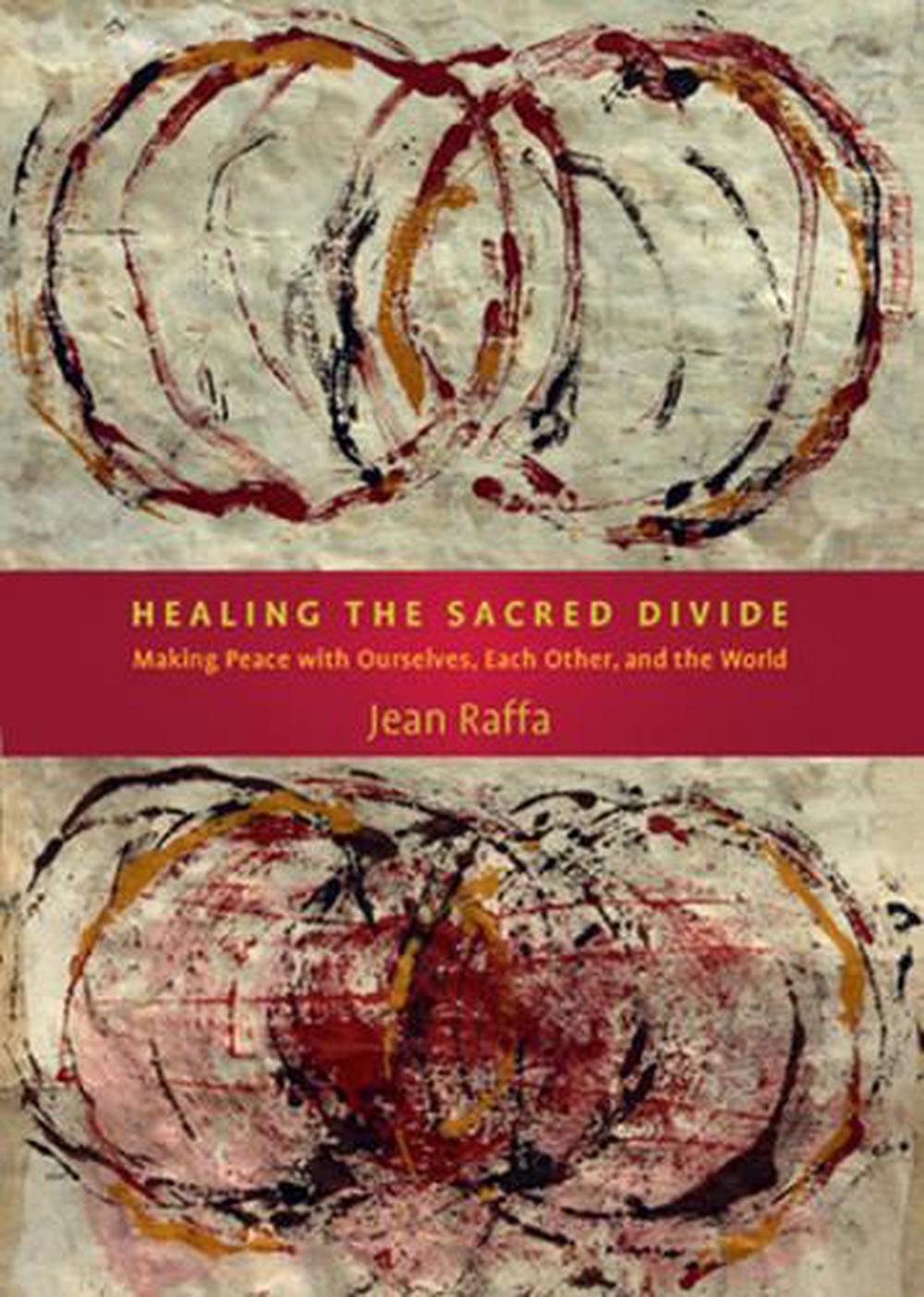 Healing the Sacred Divide, 9781936012602