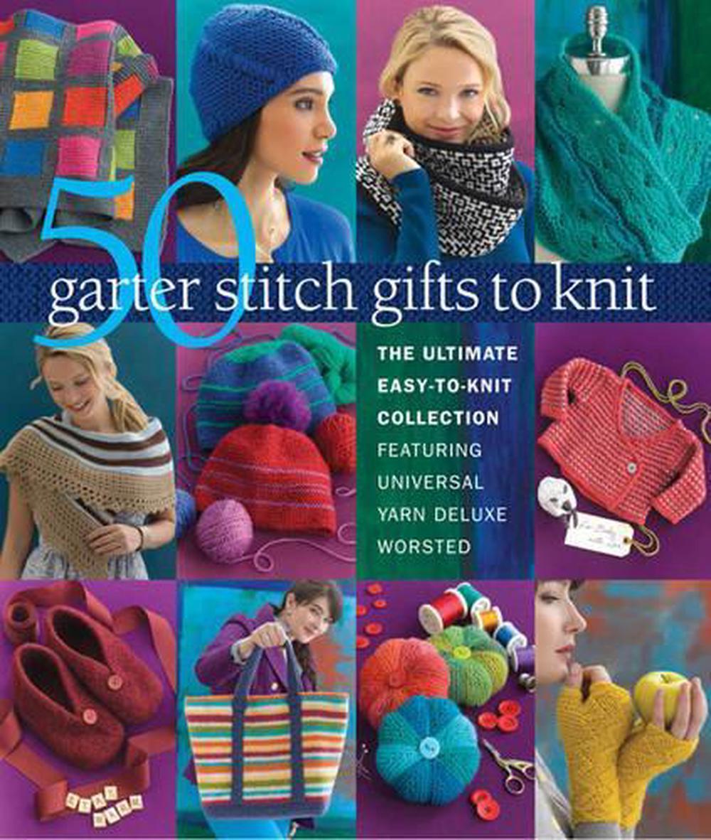 50 Garter Stitch Gifts to Knit by Sixth&Spring Books, Paperback ...